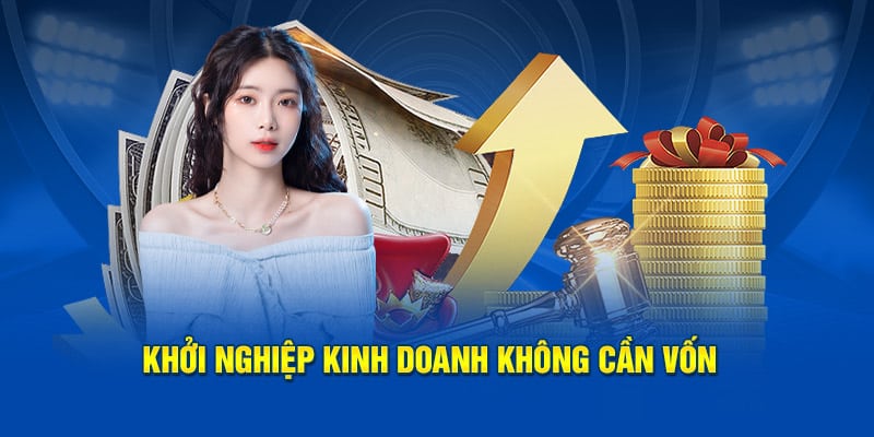 Khởi nghiệp kinh doanh không cần mất phí