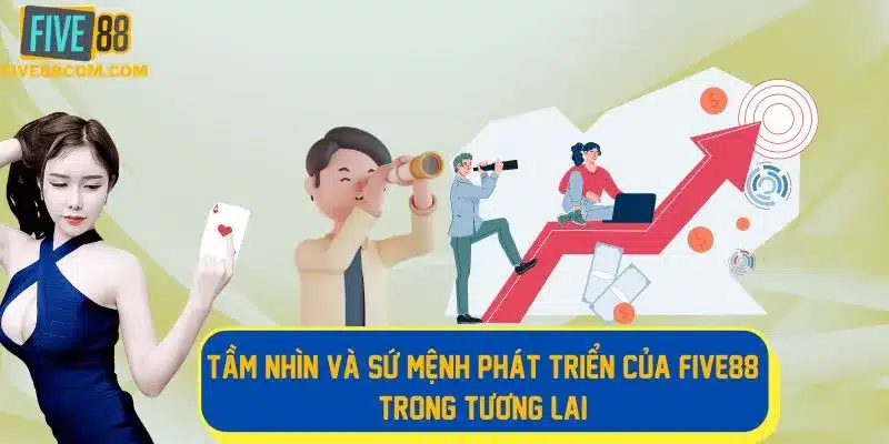 Sứ mệnh phát triển của nhà cái trong những năm tới