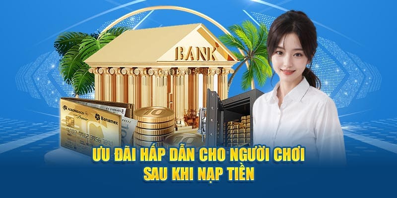 uu dai hap dan cho nguoi choi sau khi nap tien